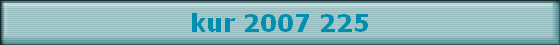 kur 2007 225
