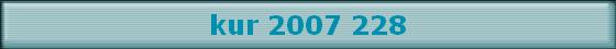 kur 2007 228
